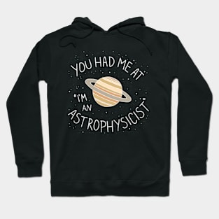 "I'm An Astrophysicist" Hoodie